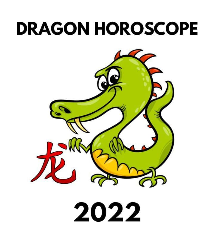 dragon horoscope 2022